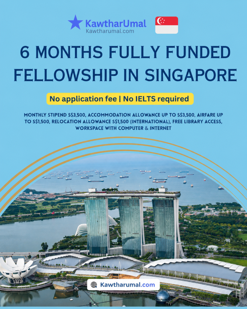 6 months Fully Funded Fellowship in Singapore