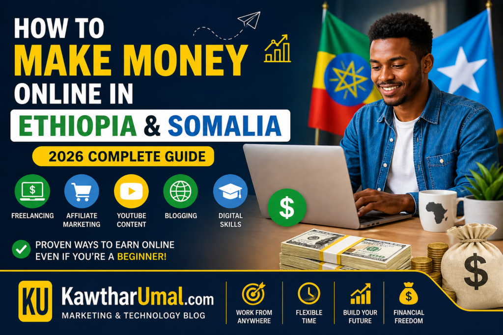 make money online in Ethiopia and Somalia 2026 freelancing blogging affiliate marketing guide