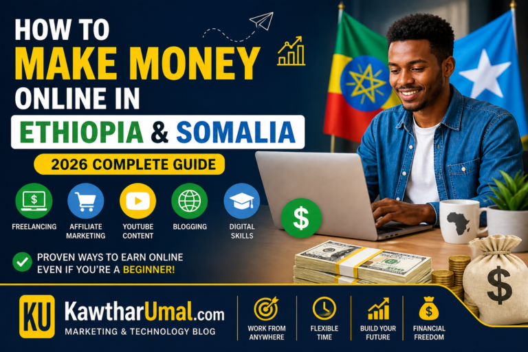 make money online in Ethiopia and Somalia 2026 freelancing blogging affiliate marketing guide